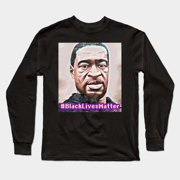 #blacklivesmatter Long Sleeve T-Shirt by BABA KING EVENTS MANAGEMENT